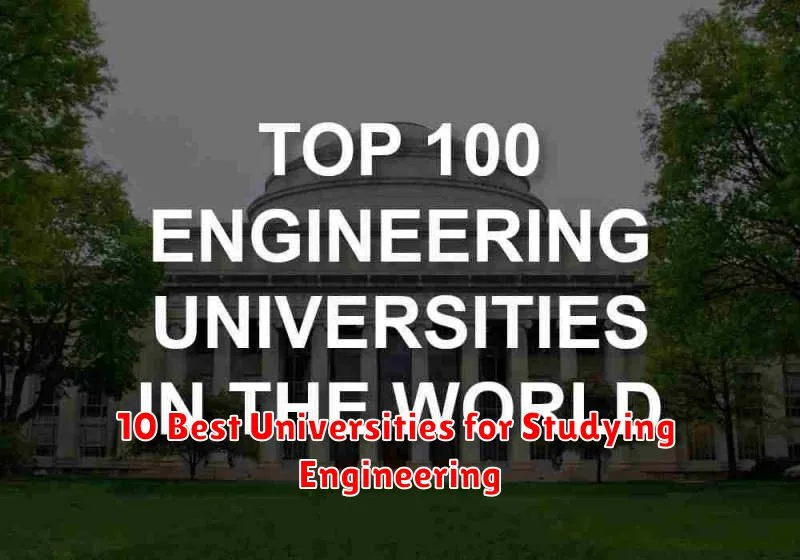 10 Best Universities for Studying Engineering