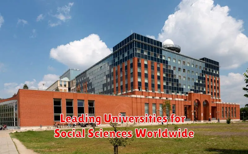 Leading Universities for Social Sciences Worldwide